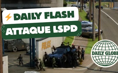 ⚡ Daily Flash — Attaque LSPD